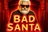 Bad Santa